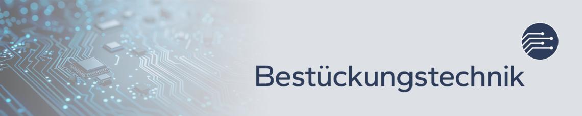 Bestückungstechnik